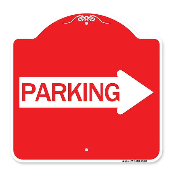 Signmission Designer Series Parking W/ Right Arrow, Red & White Aluminum Sign, 18" x 18", RW-1818-24371 A-DES-RW-1818-24371 - main